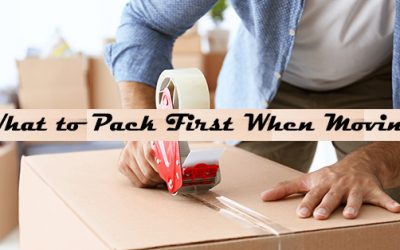 What to Pack First When Moving