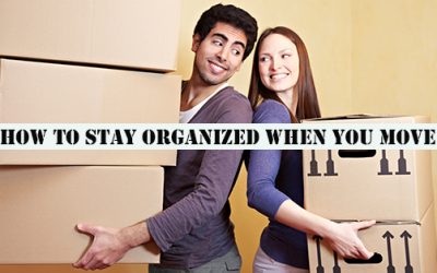 10 Ways to Stay Organized When You Move: Success Guaranteed