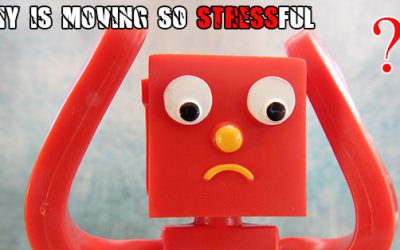 Why Is Moving So Stressful? 10 Reasons Why Moving Stress Is a Real Thing